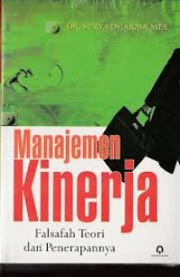 Image of MANAJEMEN KINERJA FALSAFAT TEORI DAN PENERAPANNYA